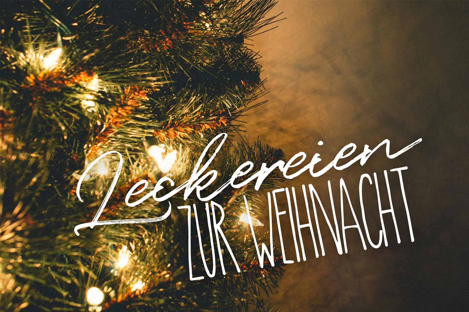 Leckereien zur Weihnacht