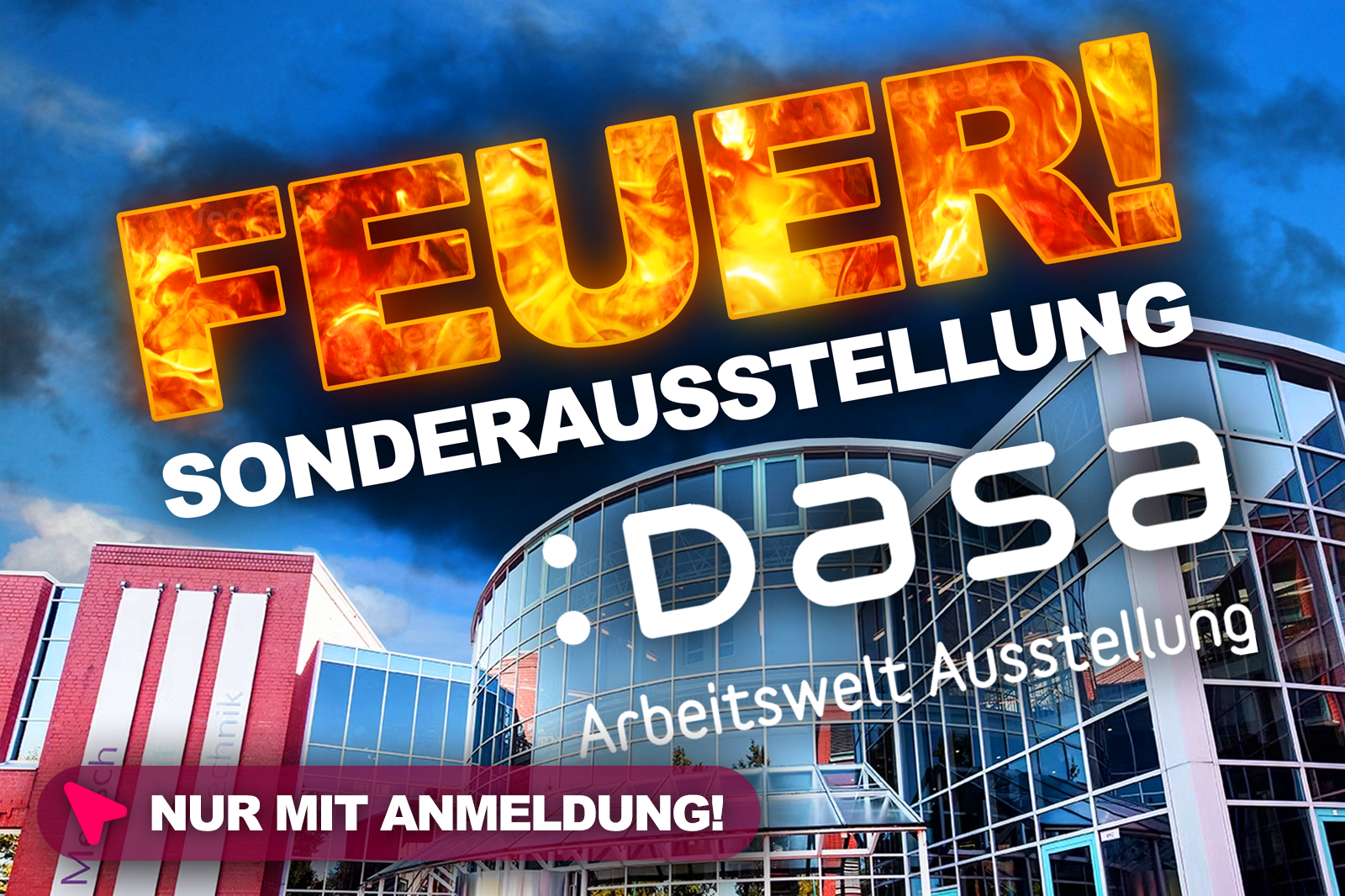 DASA Sonderausstellung "Feuer"